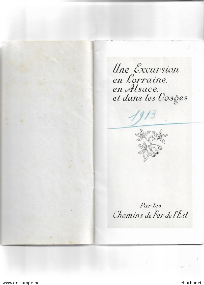 Livret Ancien 1913 La Lorraine-l'Alsace- Les Vosges Par Les Chemins De Fer De L'Est - Lorraine - Vosges