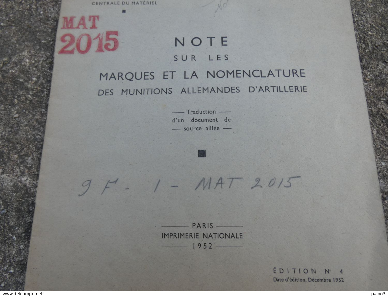 Rare Manuel 1952 Note Sur Les Marques Et La Nomenclature Des Munitions Allemandes Artillerie - 1939-45