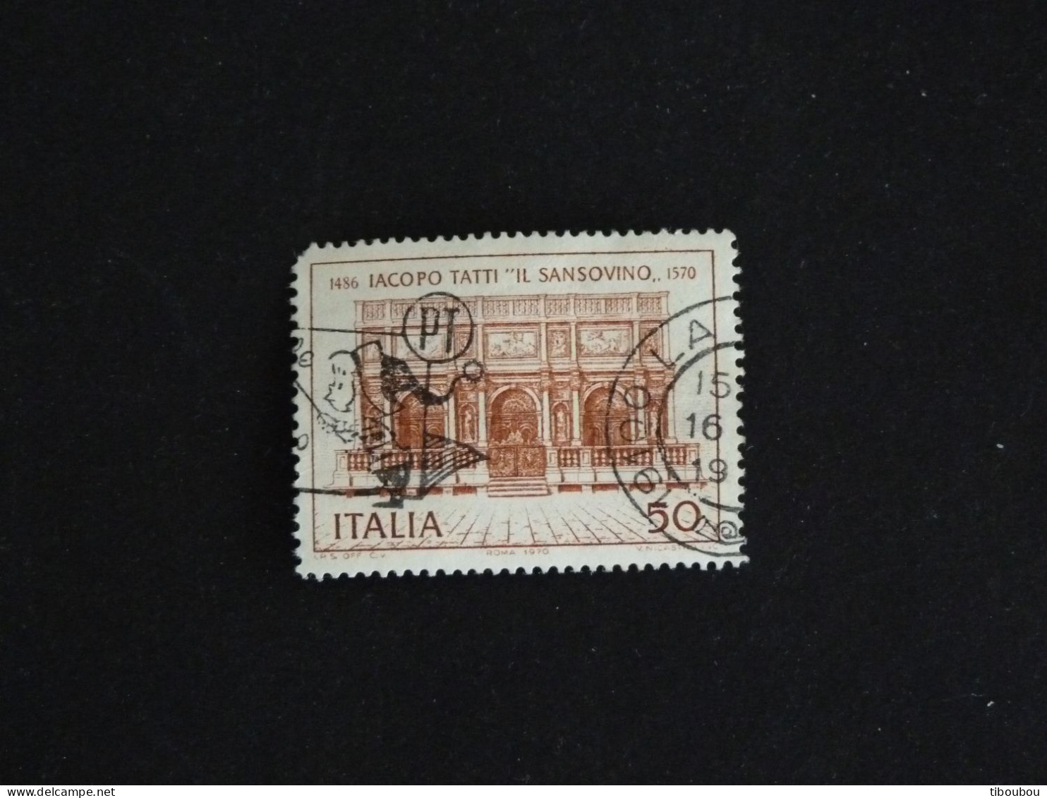 ITALIE ITALIA YT 1054 OBLITERE - JACOPO TATTI DIT LE SANSOVINO ARCHITECTE  / LOGETTA DU CAMPANILE DE SAINT MARC VENISE - 1961-70: Used