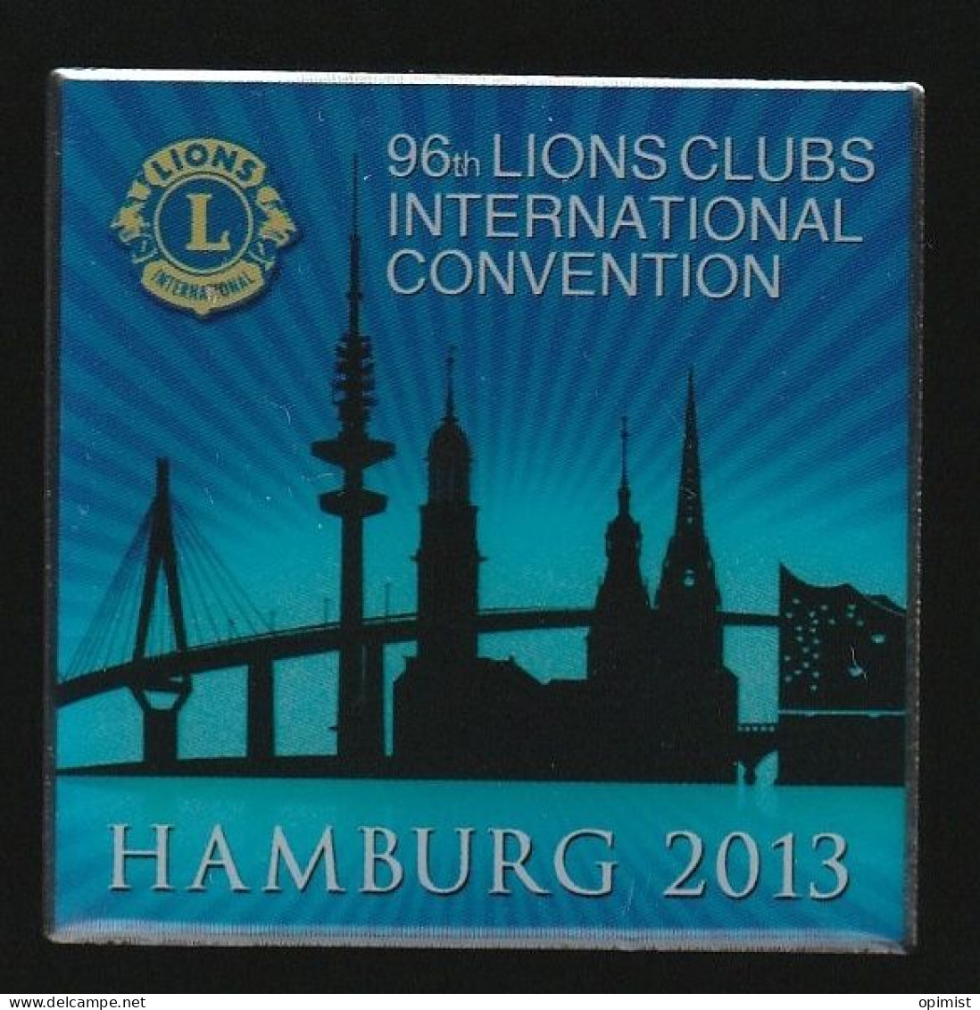 77629-Pin's Lion's Club.96 Th Convention.Hamburg 2013.2 Tacks. - Vereinswesen