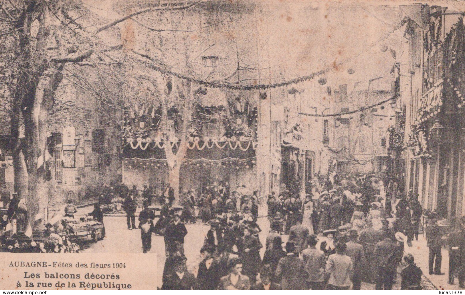 13 / AUBAGNE / FETE DES FLEURS 1904 / BALCONS DECORES DE LA RUE DE LA REPUBLIQUE / EDIT BAUDOIN / RARE - Aubagne