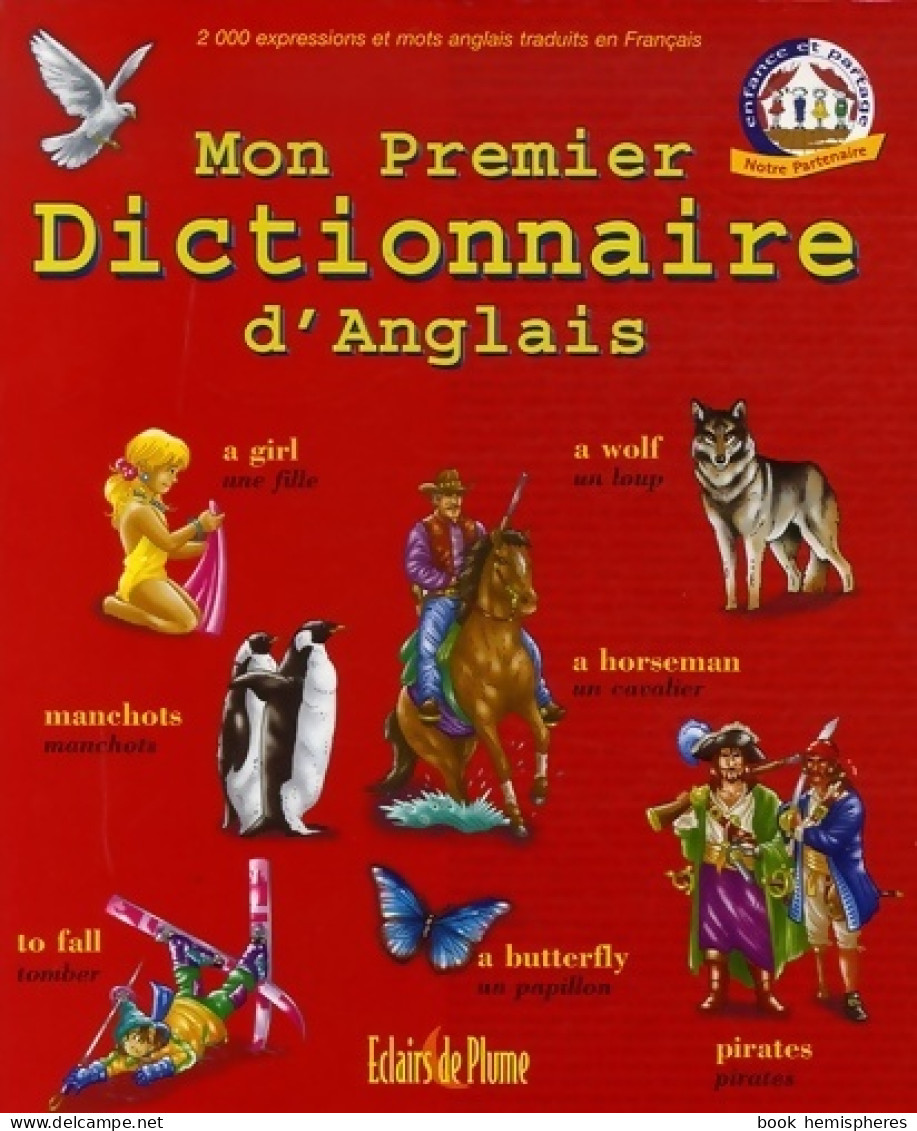 Mon Premier Dictionnaire D'anglais (2005) De Anne Garcia-Lozano - Dictionaries