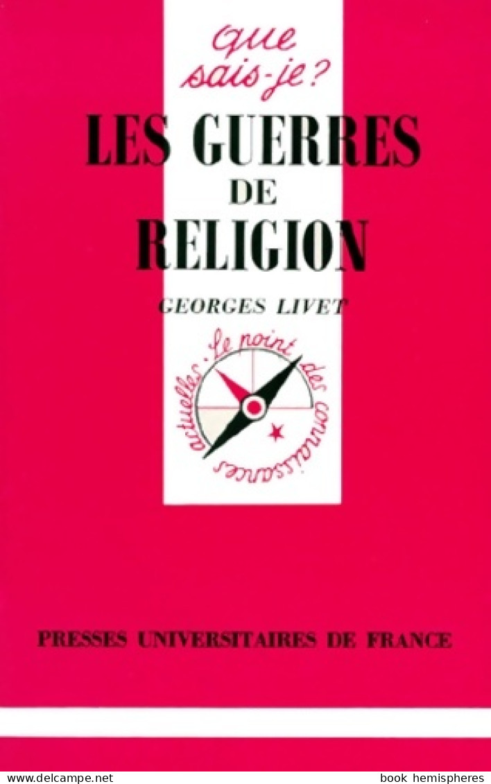 Les Guerres De Religions (1996) De Georges Livet - Diccionarios