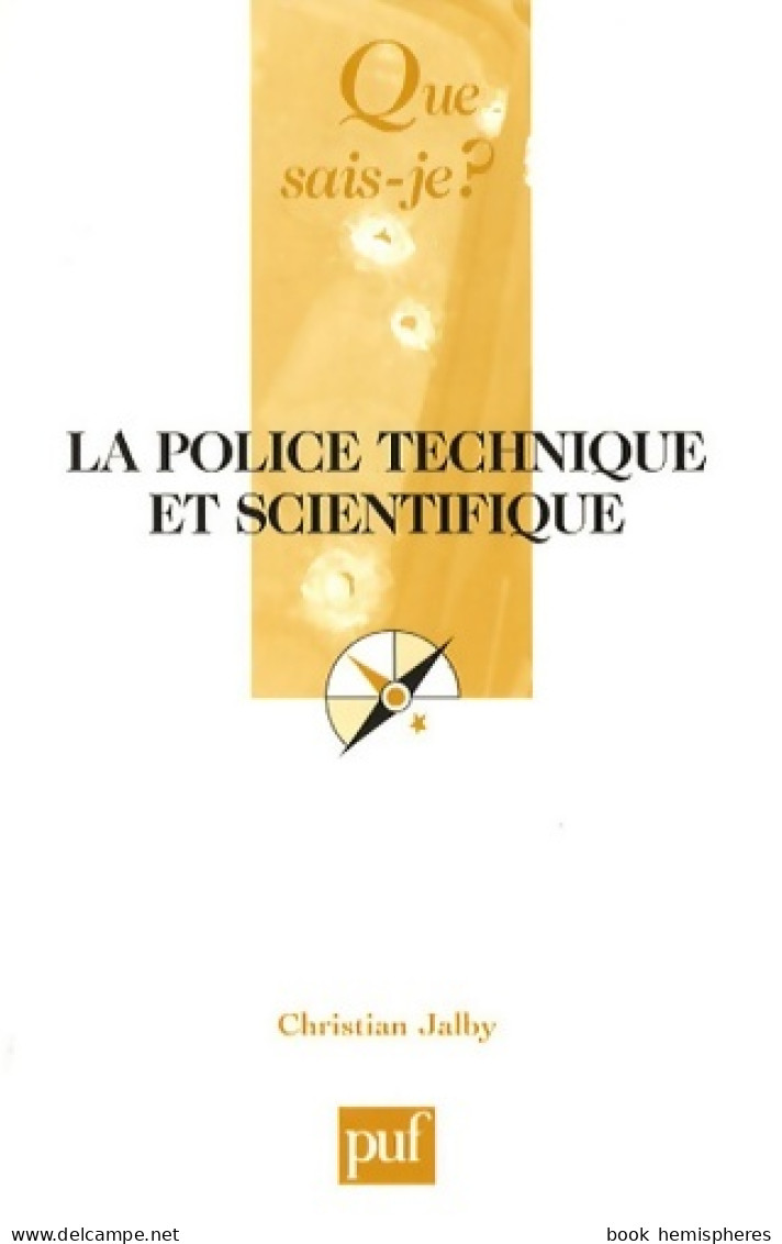 La Police Technique Et Scientifique (2009) De Christian Jalby - Dizionari