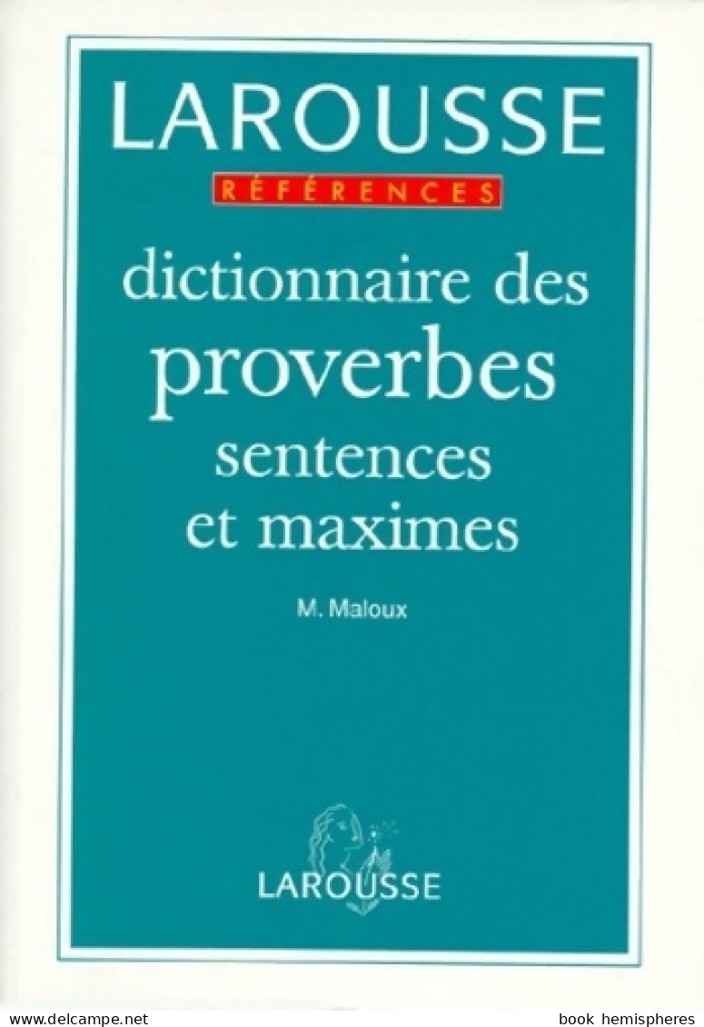 Dictionnaire Des Proverbes Sentences Et Maximes (1995) De Collectif - Diccionarios