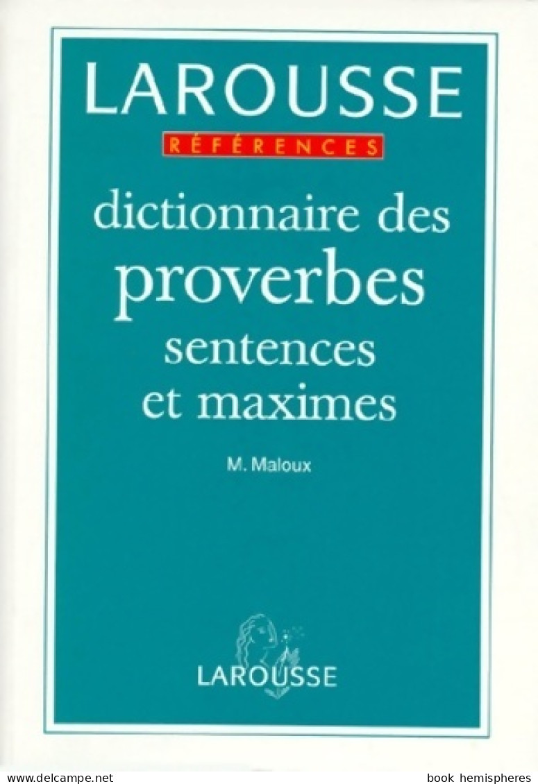 Dictionnaire Des Proverbes Sentences Et Maximes (1995) De Collectif - Dictionnaires
