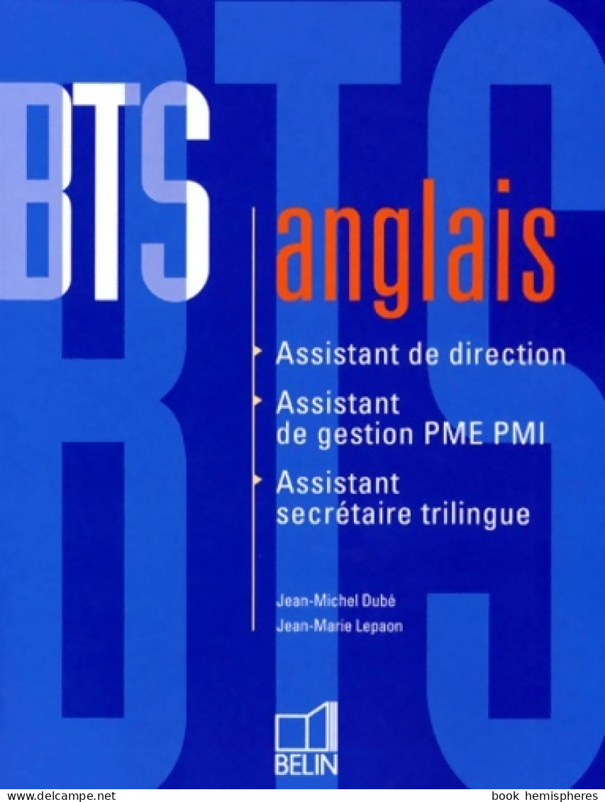 BTS Anglais : BTS Anglais (1995) De Jean-Michel Dubé - Diccionarios