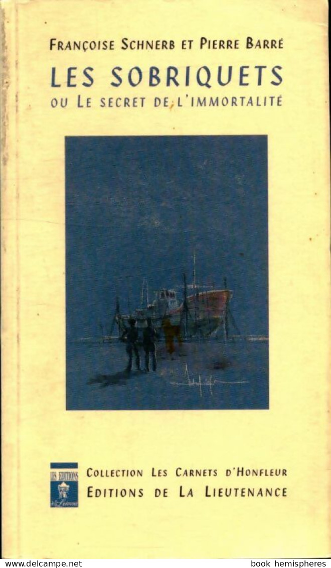 Les Sobriquets Ou Le Secret De L'immortalité (1997) De Françoise Schnerb - Woordenboeken