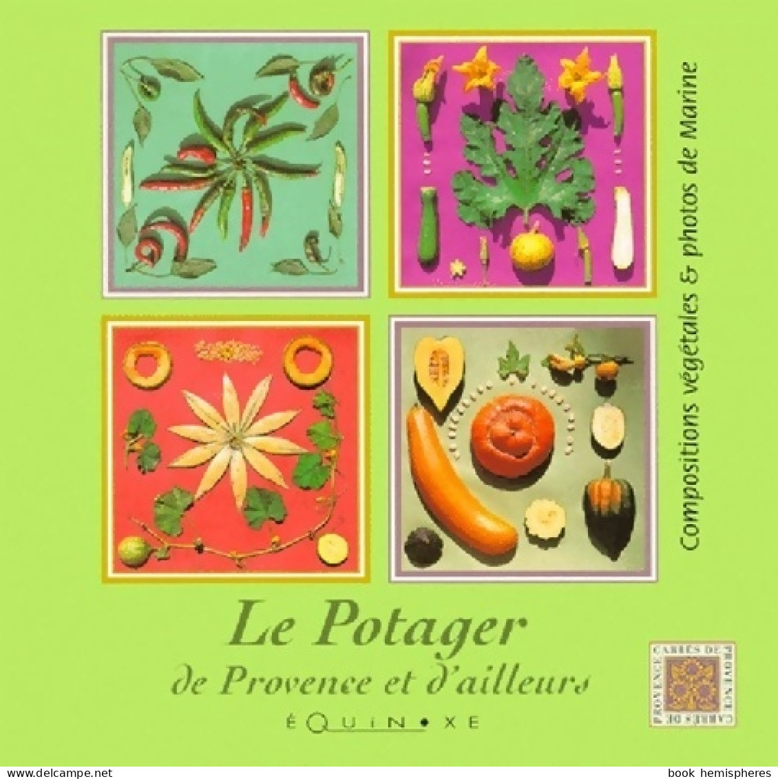 Le Potager De Provence Et D'ailleurs (1999) De Marine - Jardinería