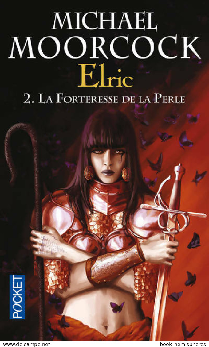Le Cycle D'Elric Tome II : La Forteresse De La Perle (2005) De Michael Moorcock - Andere & Zonder Classificatie