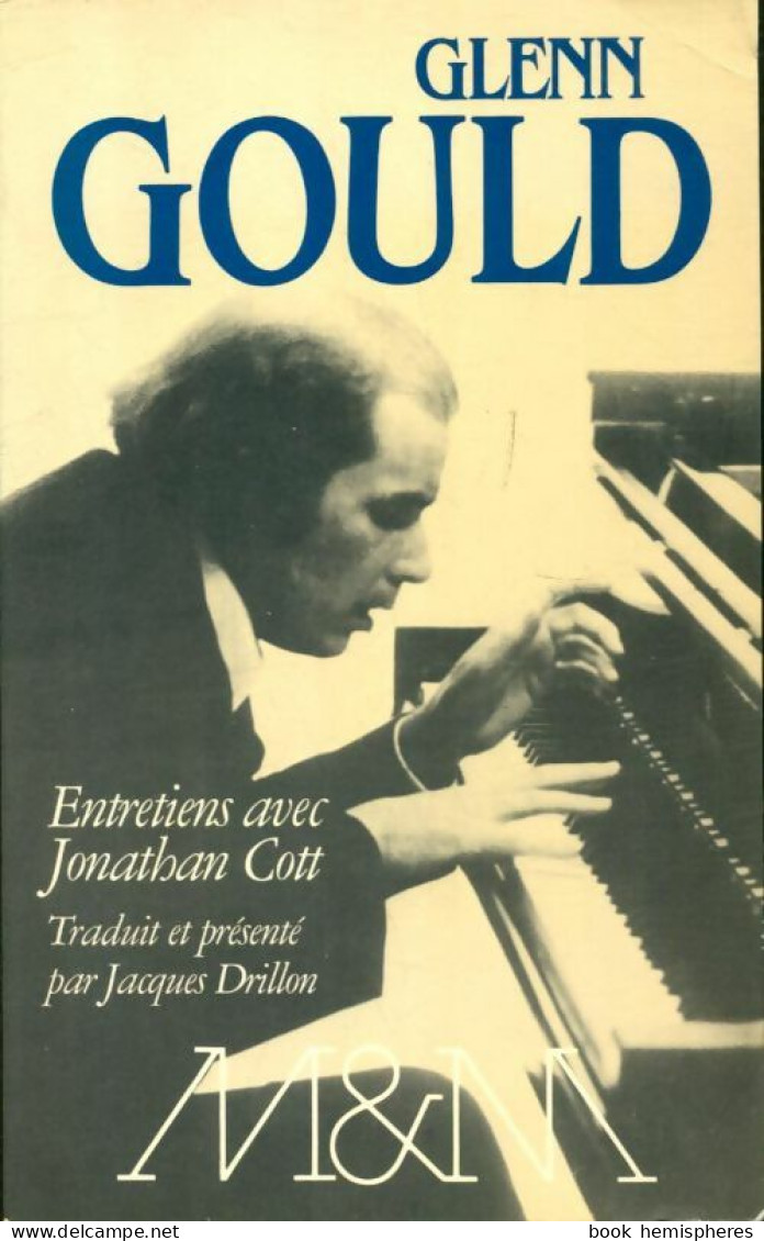 Entretiens Avec Jonathan Cott (1983) De Glenn Gould - Musique