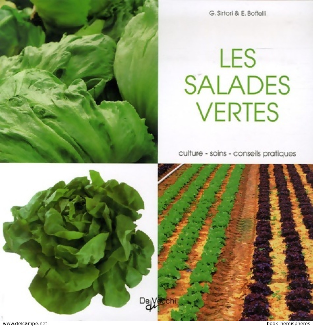 Les Salades Vertes (2007) De Guido Sirtori - Jardinería