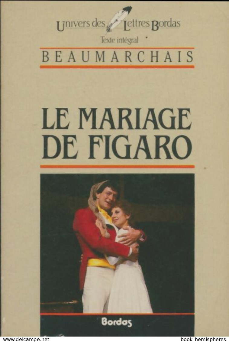 Le Mariage De Figaro (1991) De Pierre-Augustin Beaumarchais ; Beaumarchais - Autres & Non Classés