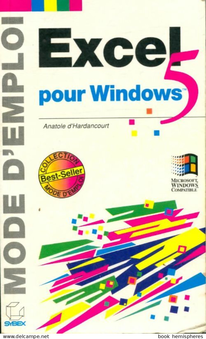 Excel 5 Pour Windows  (1994) De Anatole D'Hardancourt - Informatique