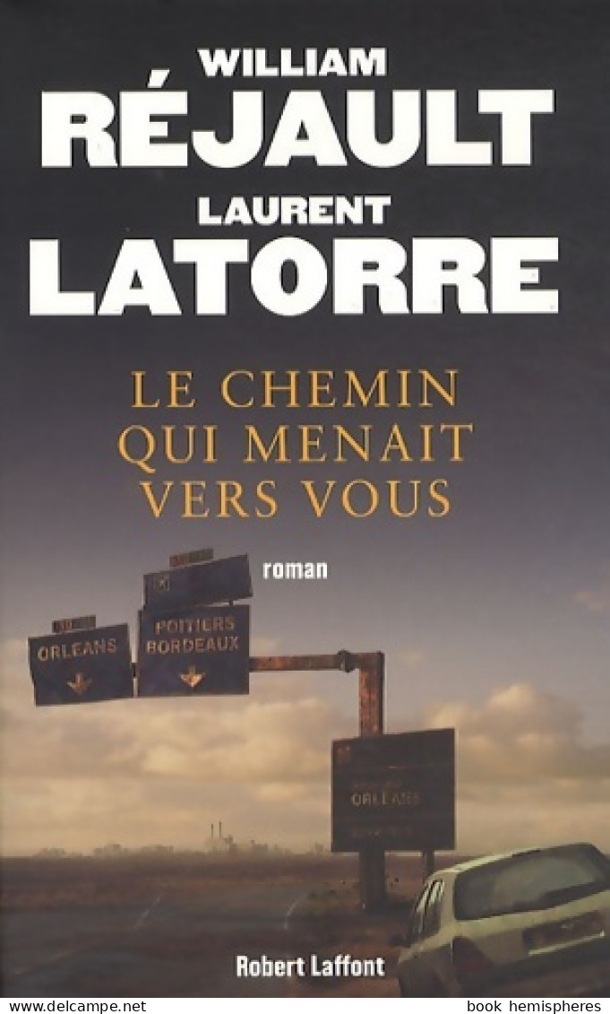 Le Chemin Qui Menait Vers Vous (2011) De William Réjault - Andere & Zonder Classificatie