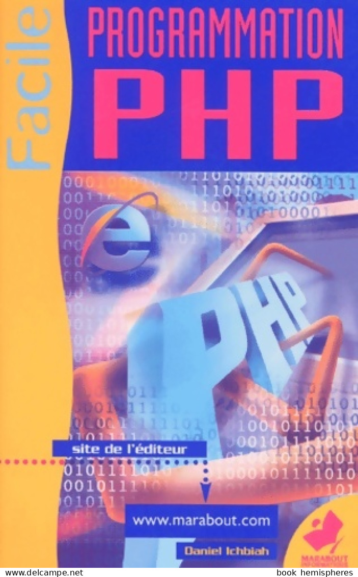 Programmation PHP Facile (2000) De Daniel Ichbiah - Informatique
