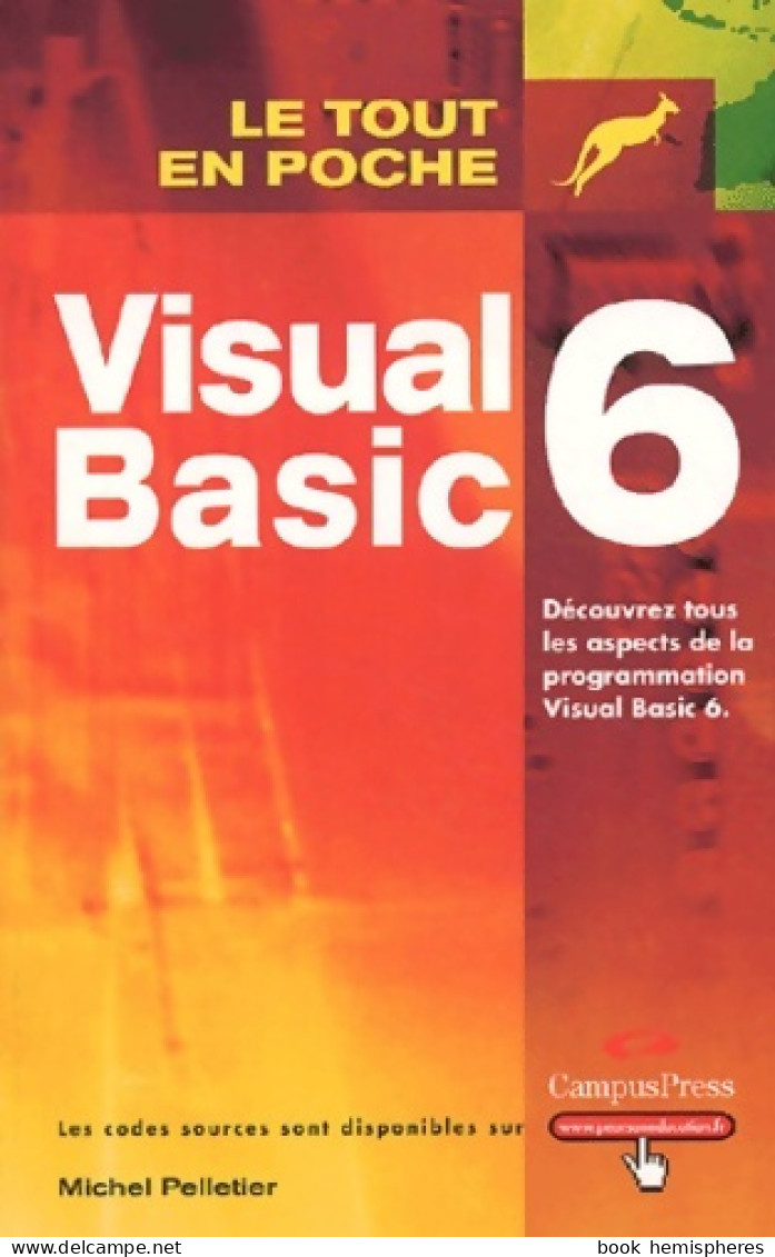 Visual Basic 6 (2003) De Michel Pelletier - Informatique