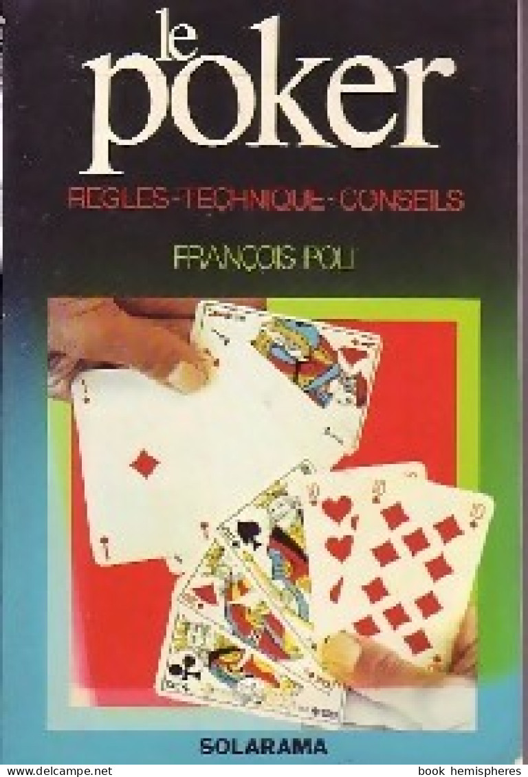 Le Poker : Règles, Techniques, Conseils (1977) De François Poli - Palour Games