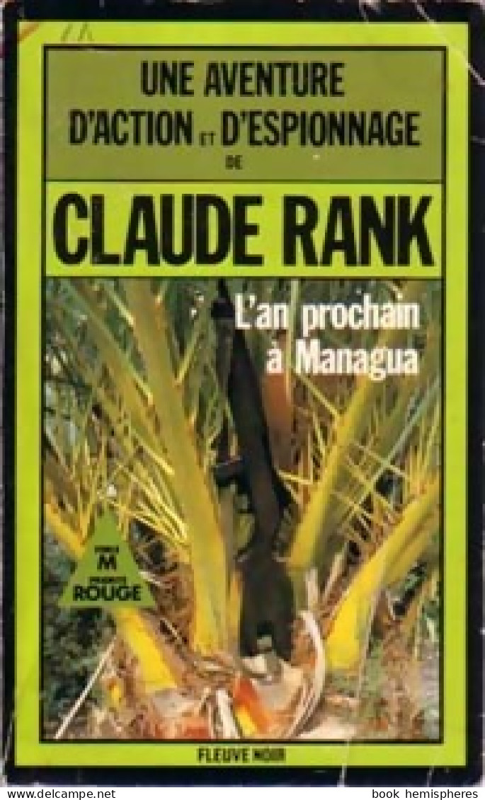 L'an Prochain à Managua (1984) De Claude Rank - Antichi (ante 1960)