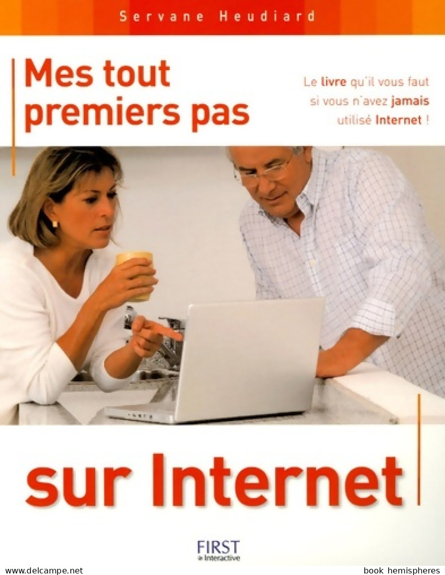 Mes Tout Premiers Pas Sur Internet (2005) De Servane Heudiard - Informatique