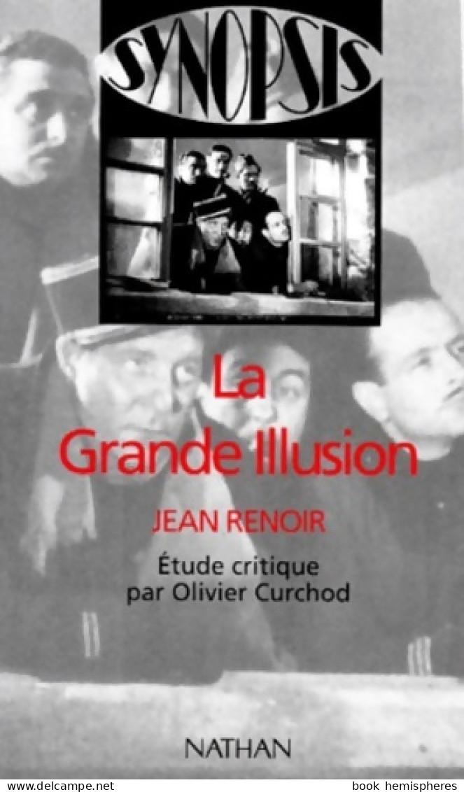 Synopsis Numéro 18 : La Grande Illusion De Jean Renoir (1994) De Curchod - Cinema/ Televisione