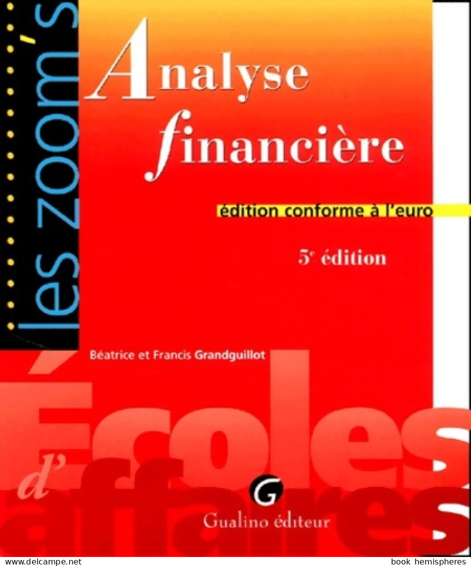 Analyse Financière (2001) De Francis Grandguillot - Management