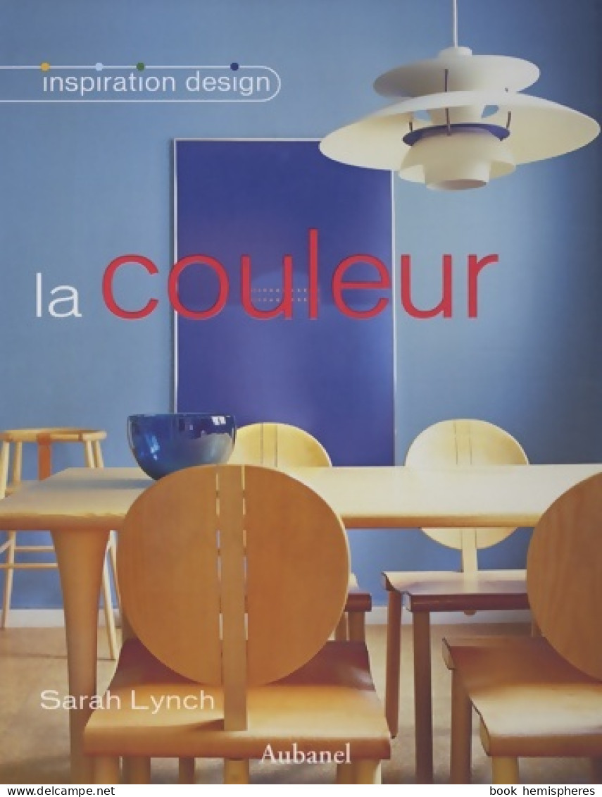 La Couleur (2009) De Sarah Lynch - Home Decoration