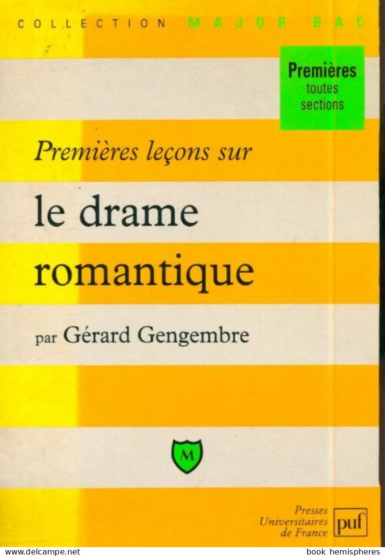 Premières Leçons Sur Le Drame Romantique (1996) De Gérard Gengembre - Diccionarios