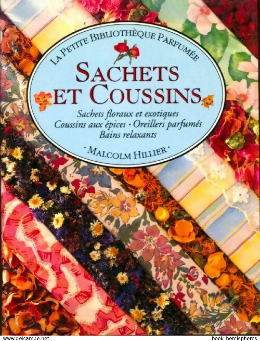 Sachets Et Coussins (1993) De Malcolm Hillier - Decorazione Di Interni