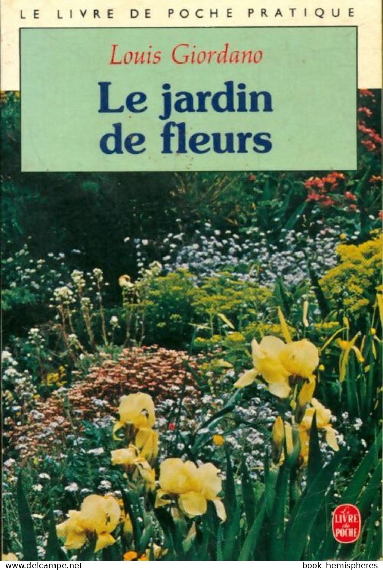 Le Jardin De Fleurs (1992) De Louis Giordano - Jardinage