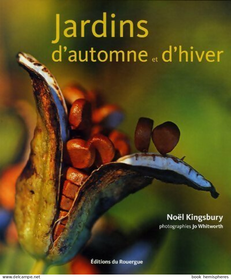 Jardins D'automne Et D'hiver (2006) De Noël Kingsbury - Jardinage