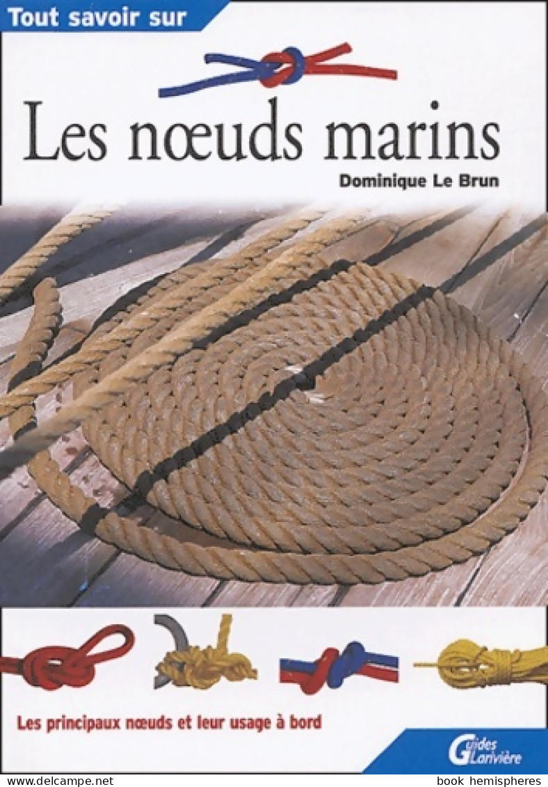 Les Noeuds Marins (2004) De D. Le Brun - Boten