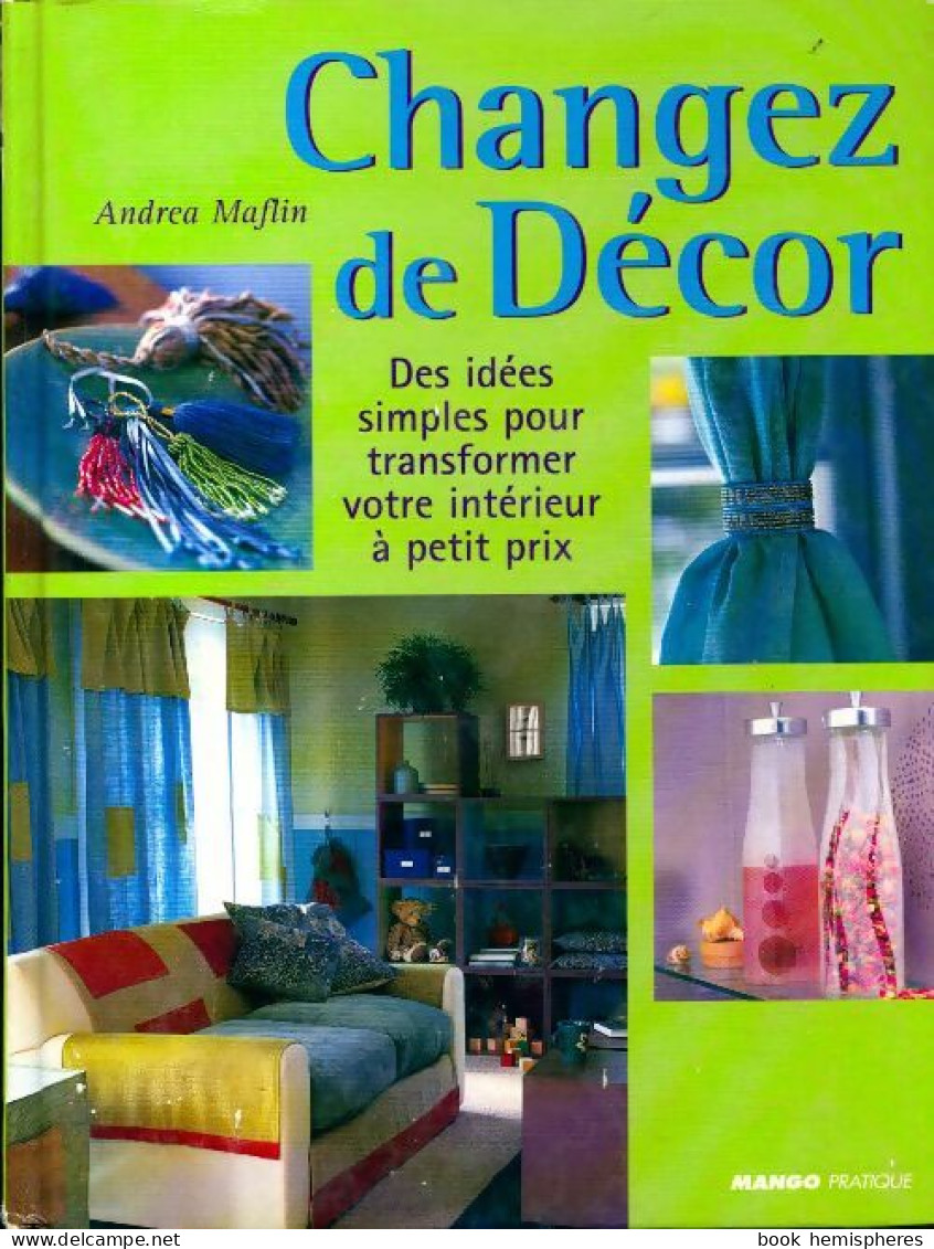 Changez De Décor (2001) De Andrea Maflin - Home Decoration