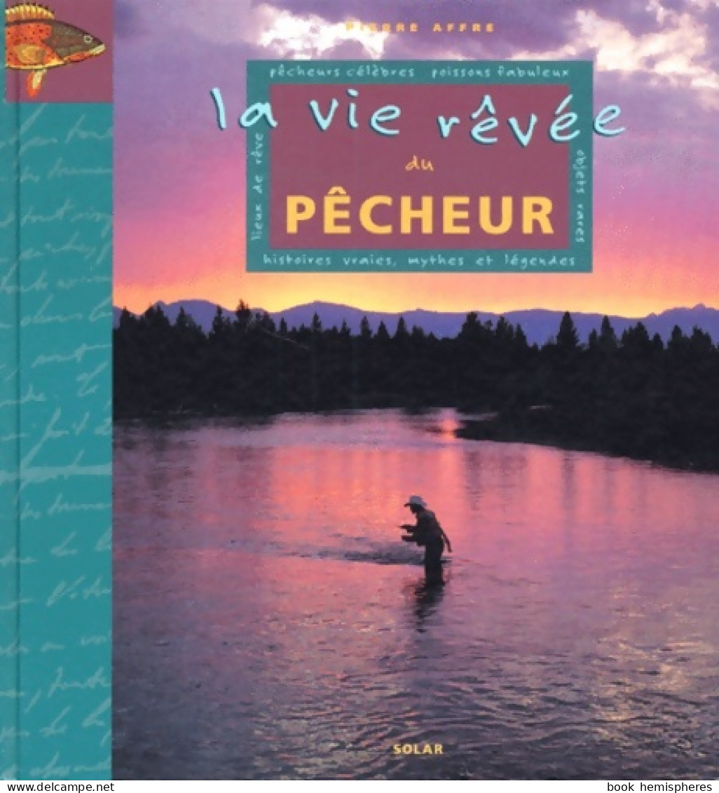 Vie Rêvée Pêcheur (1999) De Affre - Caccia/Pesca