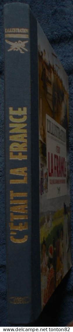 L'ILLUSTRATION - Le Plus Grand Journal De L'époque - C'ÉTAIT LA FRANCE - Telle Que Les Français L'ont Découverte - 2010 - Sociologia