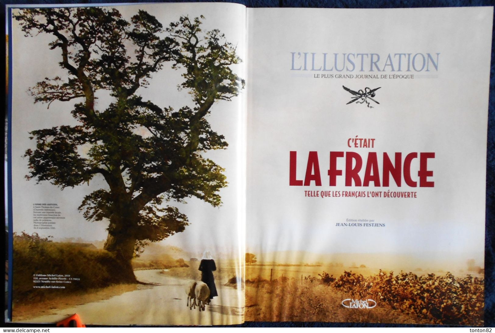 L'ILLUSTRATION - Le Plus Grand Journal De L'époque - C'ÉTAIT LA FRANCE - Telle Que Les Français L'ont Découverte - 2010 - Sociologie