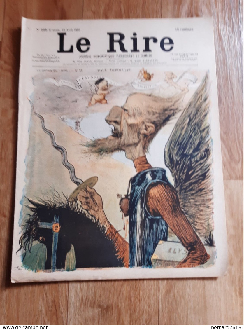 Journal Humoristique - Le Rire N° 232 -  Annee 1899 - Dessin  C Leandre - L Metivet  - Paul Deroulede - 1850 - 1899