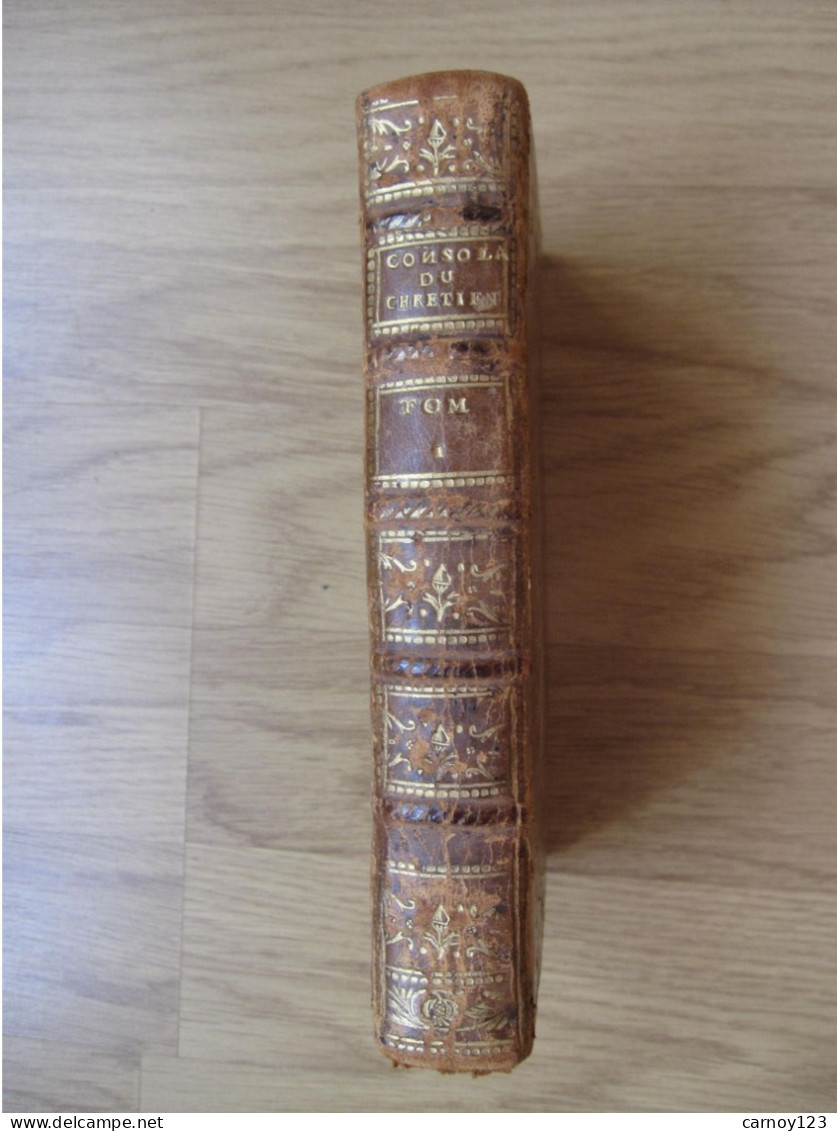 « La Consolation Du Chrétien » Abbé Roissard – Tome 1 - 1775 - 1701-1800