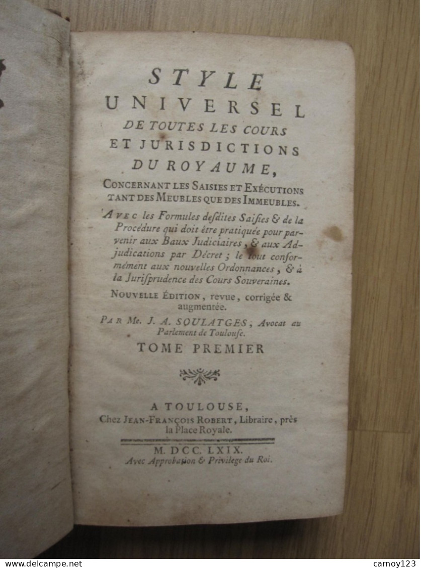 « Style Universel De Toutes Les Cours Et Jurisdictions Du Royaume ,… » 1769 - 1701-1800