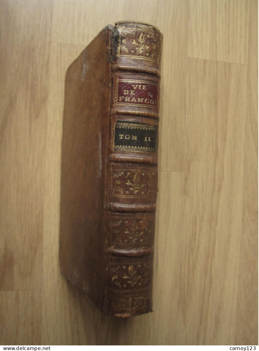 La Vie De Saint François De SALES - Livre Ancien - 1774 Evêque Et Prince De Genève ; Instituteur De L'Ordre De La Visita - 1701-1800