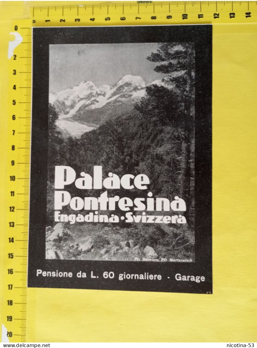 IT-00579- PUBBLICITÀ 1931- "PALACE PONTRESINA ENGADINA-SVIZZERA- PENSIONE DA L. 60 GIORNALIERE-GARAGE - Autres & Non Classés