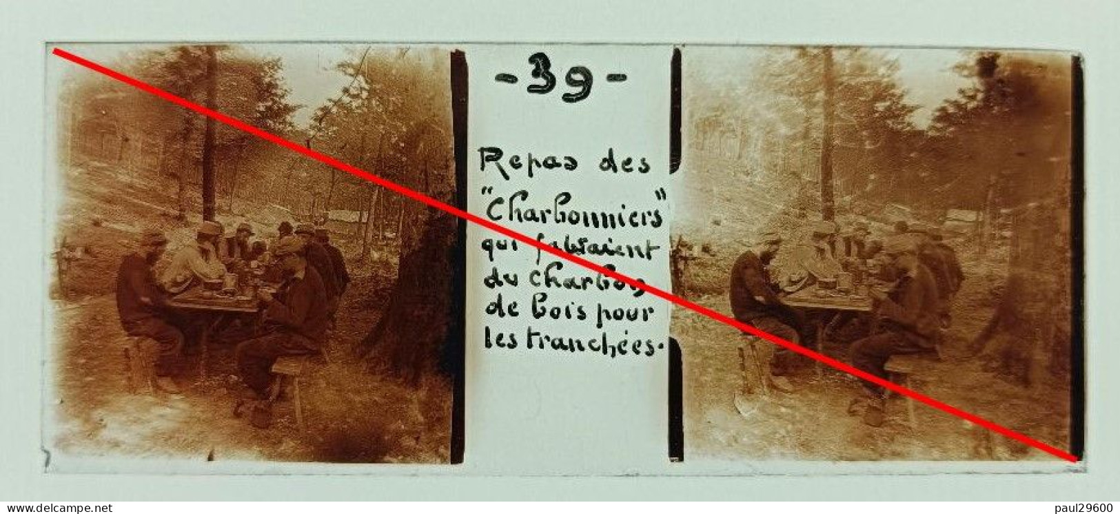 Photo Sur Plaque De Verre, Guerre 14/18, Militaires, Soldats, Repas Des Charbonniers, Porteur De Charbons Pour Tranchées - Glass Slides