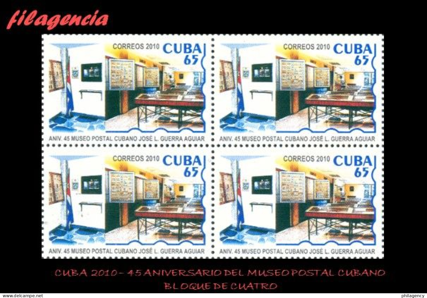 CUBA. BLOQUES DE CUATRO. 2010-01 45 ANIVERSARIO DEL MUSEO POSTAL CUBANO - Neufs