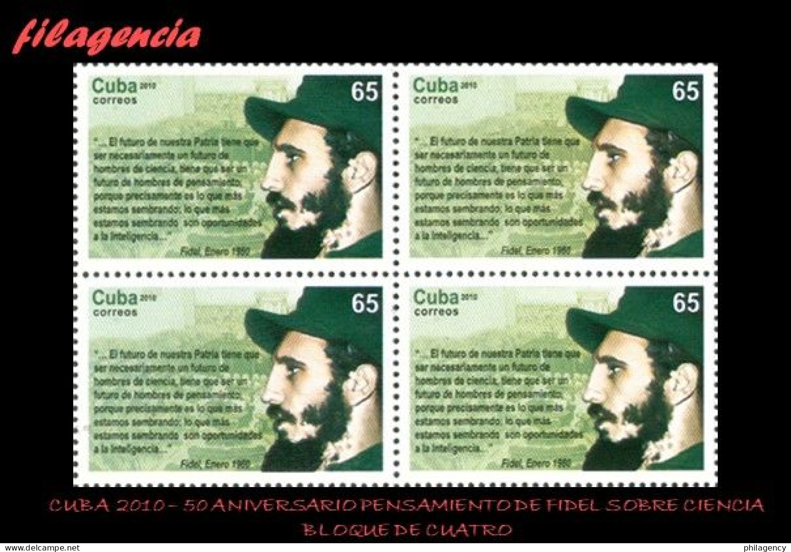 CUBA. BLOQUES DE CUATRO. 2010-03 50 ANIVERSARIO DEL PENSAMIENTO DE FIDEL CASTRO SOBRE CIENCIA - Ungebraucht