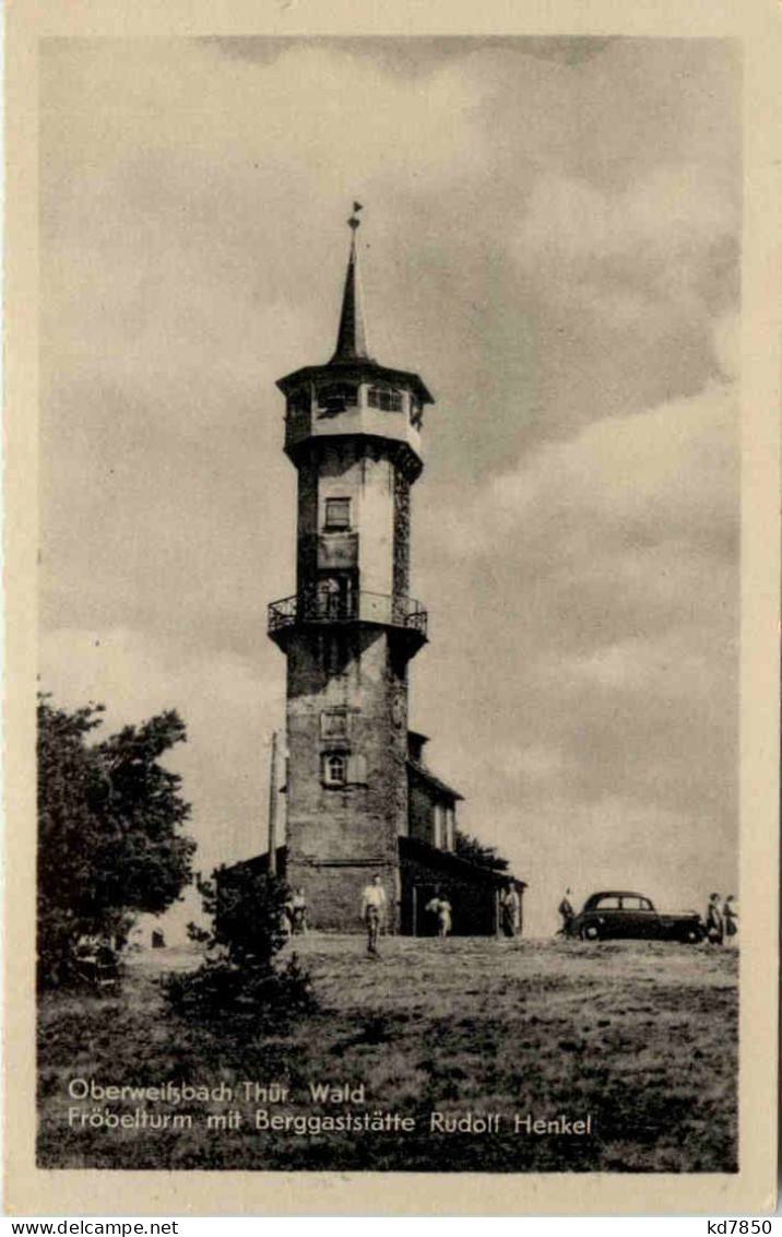 Oberweissbach/Thür., Fröbelturm Mit Berggaststätte Rudolf Henkel - Oberweissbach