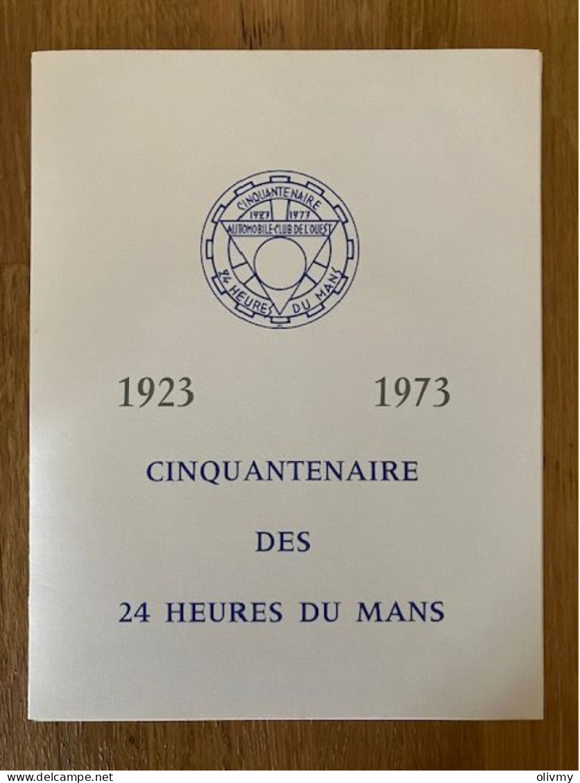 Livret De Luxe Cinquantenaire Des 24 Heures Du Mans - 1923 / 1973 - Collectors