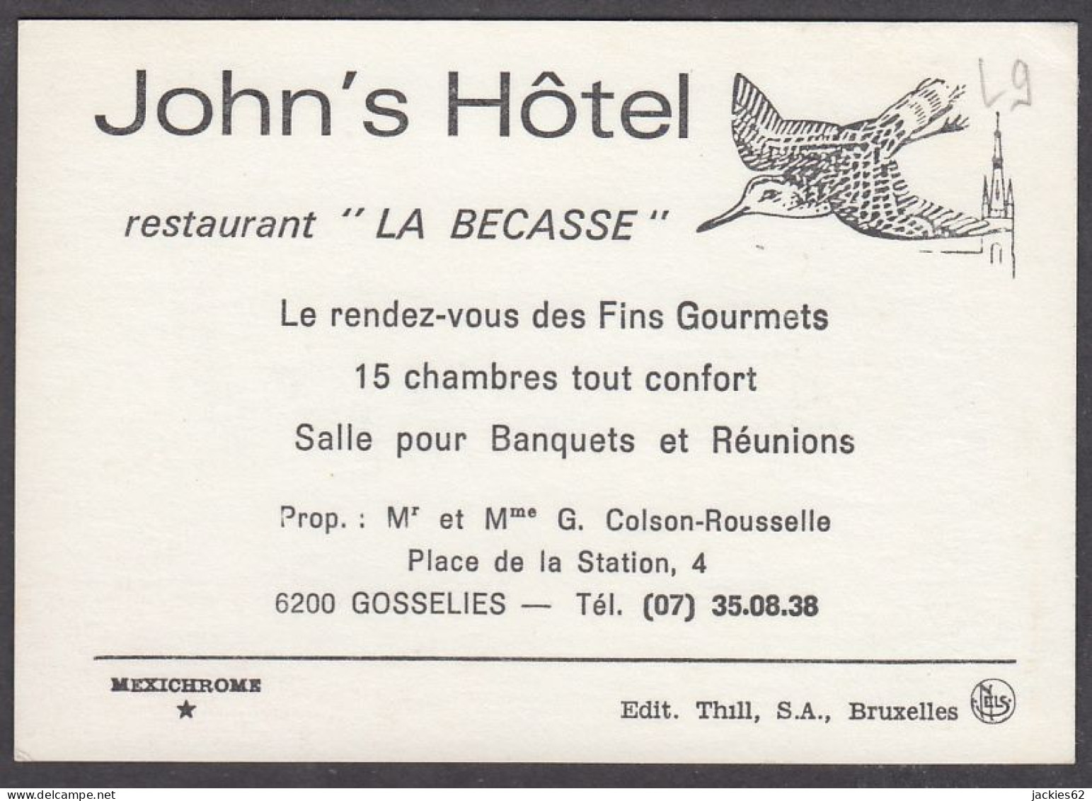 129157/ *JOHN'S HOTEL*, Restaurant *LA BECASSE*, 6200 Gosselies - Visiting Cards