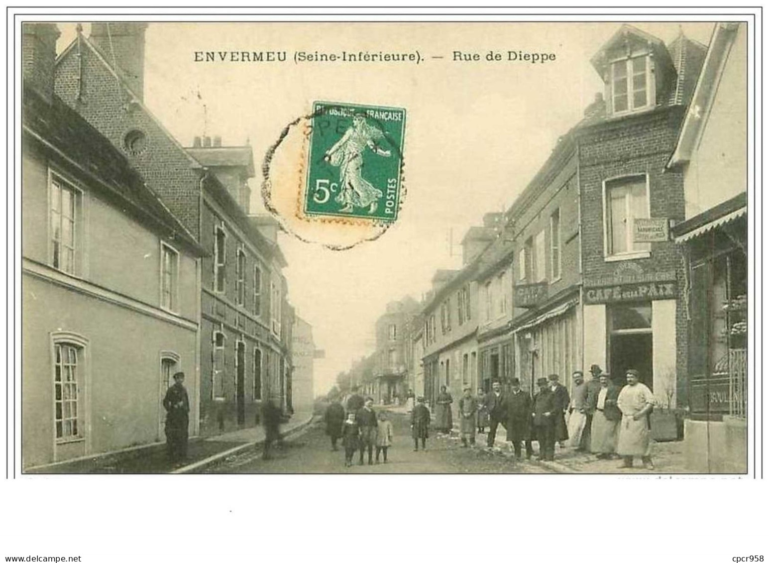 76.ENVERMEU.RUE DE DIEPPE.CAFE DE LA PAIX - Envermeu