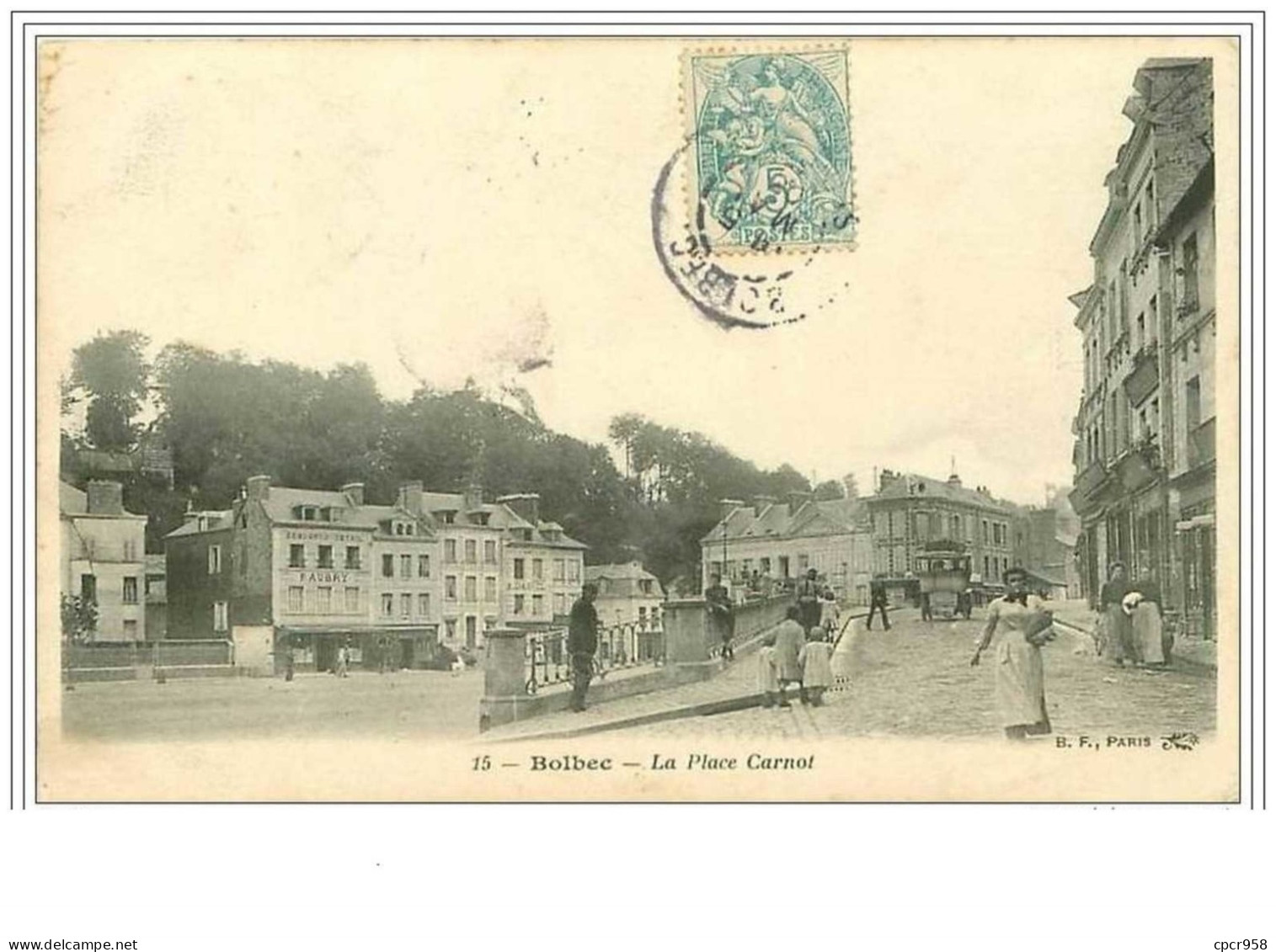 76.BOLBEC.LA PLACE CARNOT - Bolbec