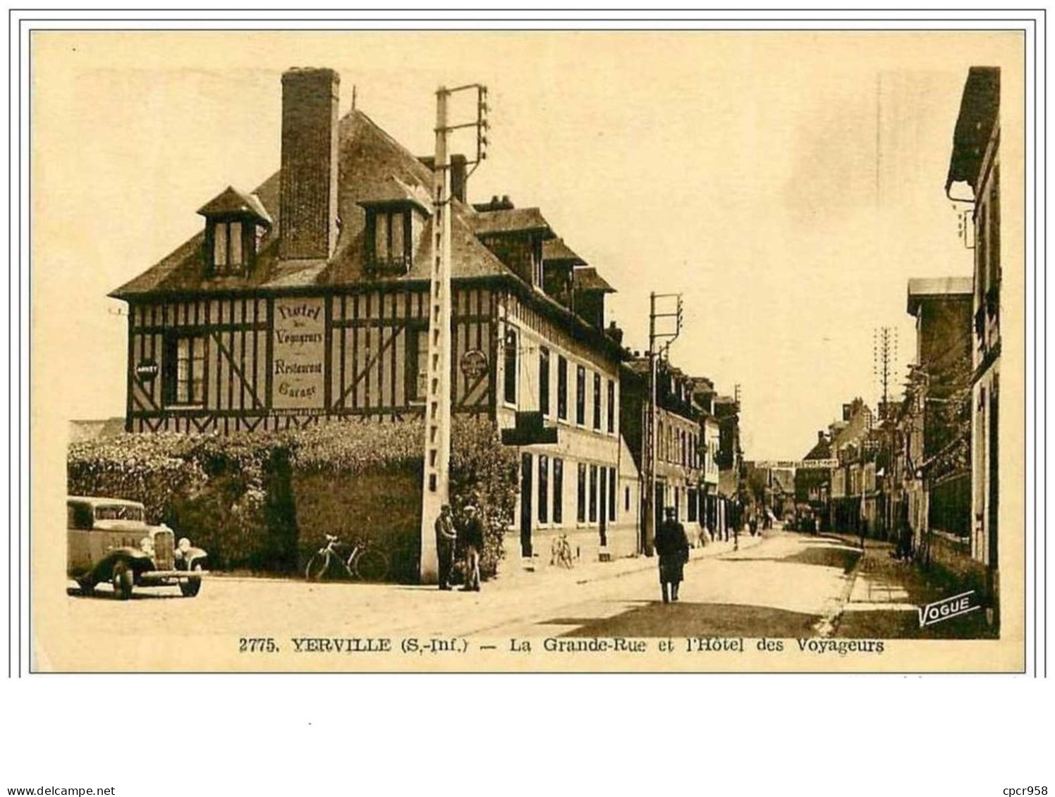 76.YERVILLE.LA GRANDE RUE ET L'HOTEL DES VOYAGEURS - Yerville